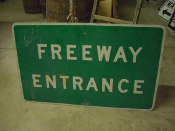 "Freeway Entrance" Sign
